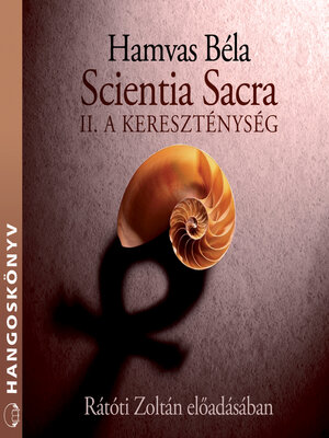 cover image of Scientia sacra--II. a kereszténység (teljes)